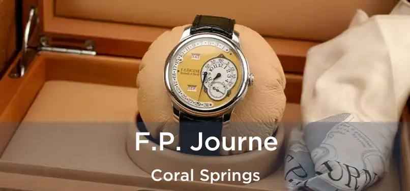 F.P. Journe Coral Springs