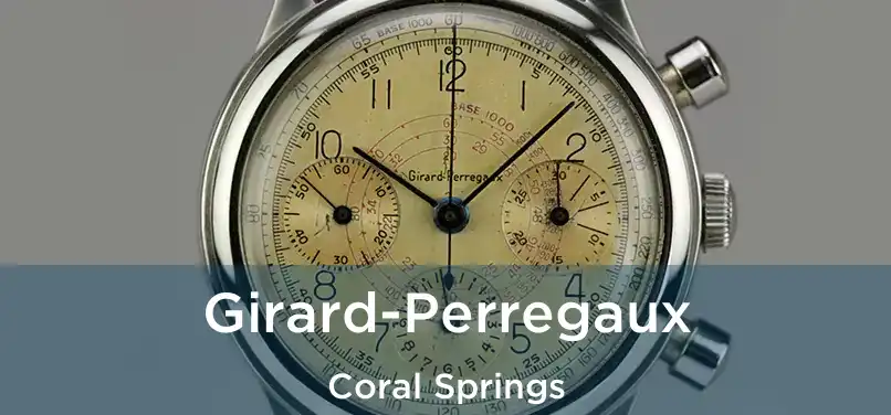 Girard-Perregaux Coral Springs