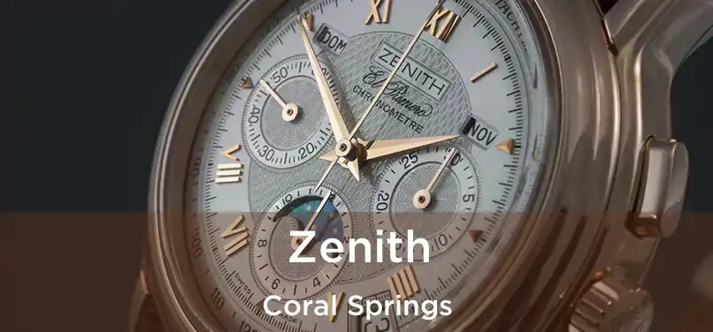 Zenith Coral Springs